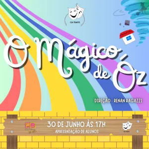 O Mágico de Óz - Escola Tearte
