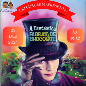 CRI Curumim - A Fantástica Fábrica de Chocolate