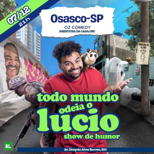TODO MUNDO ODEIA O LUCIO - SHOW DE HUMOR