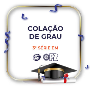 Colação de Grau - 3ª série do Ensino Médio