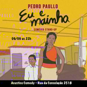 Pedro Paulo Eu e Mainha