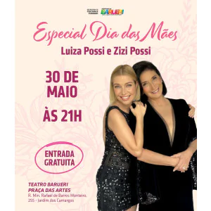 Especial Dias Das Mães  - Show Luiza Possi e Zizi Possi 