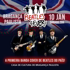 Beatles 4Ever em Bragança - Turnê 40 anos