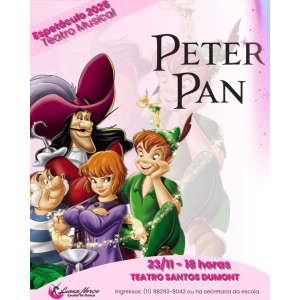 PETER PAN - Espetáculo Musical da Luana Norce Escola de Dança