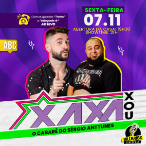 Xaxa Xou - O Cabaré do Sérgio Anttunes