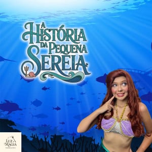 A HISTÓRIA DA PEQUENA SEREIA