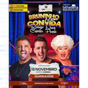 NANY PEOPLE BRUNINHO MANO E RODRIGO CAPELLA EM GUARULHOS
