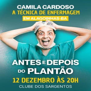 Camila Cardoso - Antes e Depois do plantão