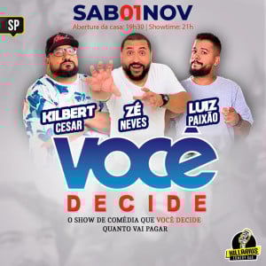 Kilbert Cesar, Zé Neves e Luiz Paixão - Você Decide