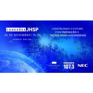 Conexões JHSP - Construindo o Futuro com Inovação e Tecnologias Sustentáveis