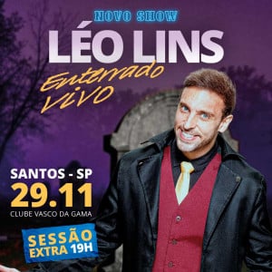 Léo Lins em Santos - Novo Show Enterrado Vivo