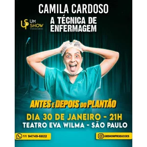 Camila Cardoso - Antes e depois do plantão