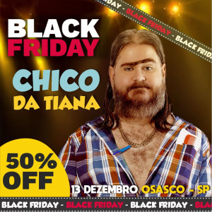 Chico da Tiana em Osasco | Caiu o Décimo Terceiro