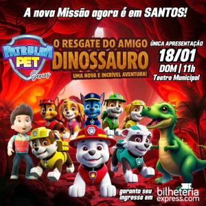 Patrulha Pet em Santos - O Resgate do amigo Dinossauro