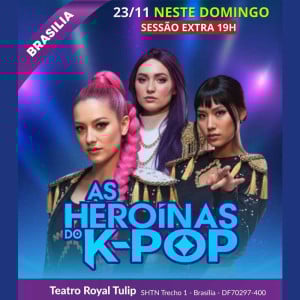 As Heroínas do K - POP