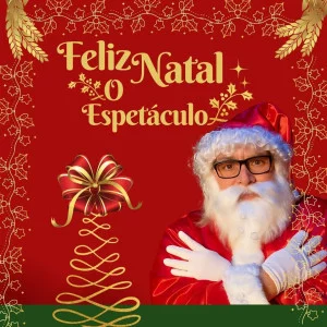 Feliz Natal o Espetáculo No Teatro Shopping Metrô Tatuapé