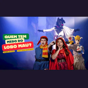 Quem Tem Medo do Lobo Mau? - Festival de Férias