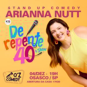 ARIANNA NUTT EM OSASCO - DE REPENTE 40