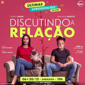 DISCUTINDO A RELAÇÃO - Últimas apresentações do ano
