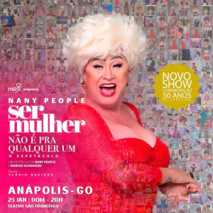 NANY PEOPLE em SER MULHER NÃO É PRA QUALQUER UM
