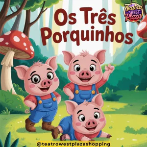 Os Três Porquinhos - Festival de Férias