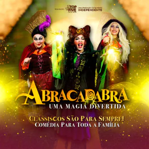 Abracadabra - Uma Magia Divertida - Festival de Férias