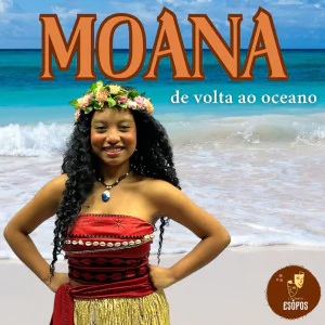 Moana 2 - De Volta ao Oceano - Festival de Férias
