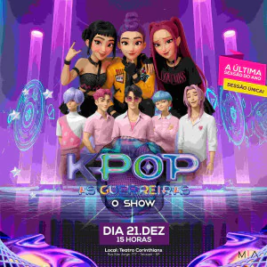 K - Pop Guerreiras show