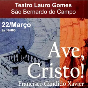 AVE CRISTO - DA OBRA DE CHICO XAVIER