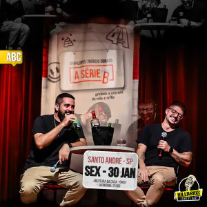 Dihh Lopes e Marcio Donato - A Série B