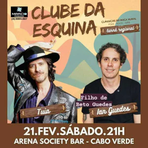 Tuia e Ian Guedes - Clube da Esquina
