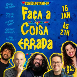 Faça a Coisa Errada - Stand up Comedy 