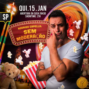 Rodrigo Capella - Stand Up Sem Moderação