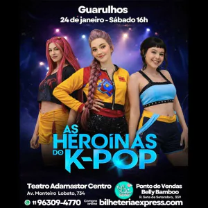 As Heroínas do K - POP em Guarulhos