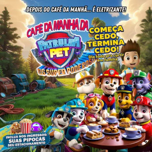 Café da Manhã da Patrulha Pet: Os Super Poderosos