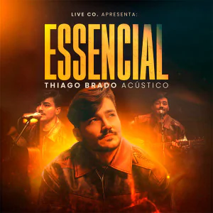 THIAGO BRADO - ESSENCIAL 