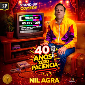 Nil Agra - 40 Anos Zero Paciência