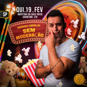 Rodrigo Capella - Stand Up Sem Moderação