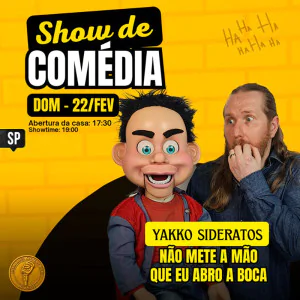 Yakko Sideratos - Não Mete a Mão Que eu Abro a Boca