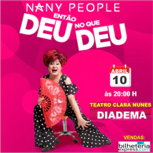 NANY PEOPLE "ENTÃO...DEU NO QUE DEU"