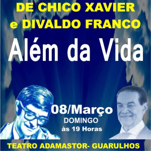 ALÉM DA VIDA - De Chico Xavier e Divaldo Franco