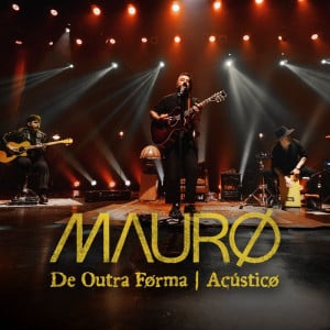 MAURO HENRIQUE - DE OUTRA FORMA | ACÚSTICO