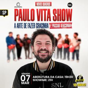 Paulo Vita - A Arte de Fazer Gracinha e Passar Vergonha