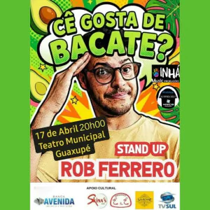 Rob Ferrero - Cê Gosta de Bacate?