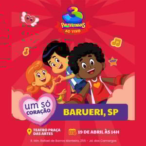 3 PALAVRINHAS EM BARUERI - UM SÓ CORAÇÃO