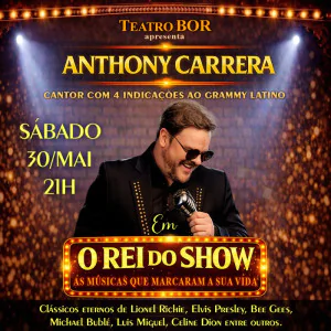 Anthony Carrera em O Rei do Show - Músicas que Marcaram a Sua Vida