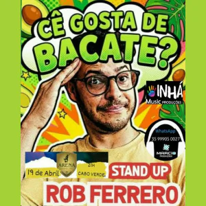 Rob Ferrero - Cê Gosta de Bacate?