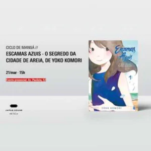 Ciclo de Mangá - Escamas Azuis - O Segredo da Cidade de Areia, de Yoko Komori