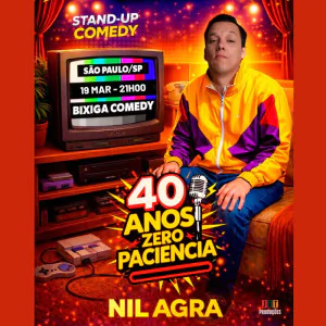 Nil Agra - 40 Anos Zero Paciência 