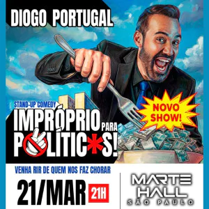 DIOGO PORTUGAL - IMPRÓPRIO PARA POLÍTICOS - STAND UP COMEDY